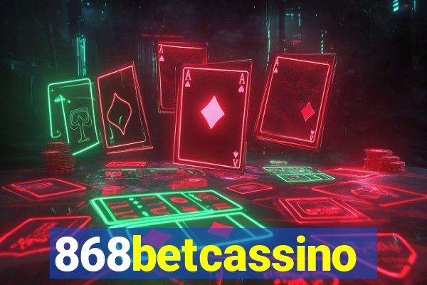 868betcassino