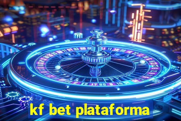 kf bet plataforma