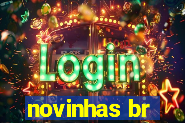 novinhas br