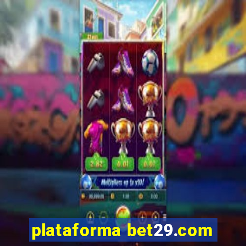 plataforma bet29.com