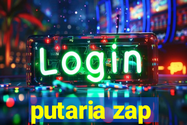 putaria zap