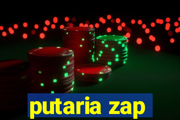 putaria zap