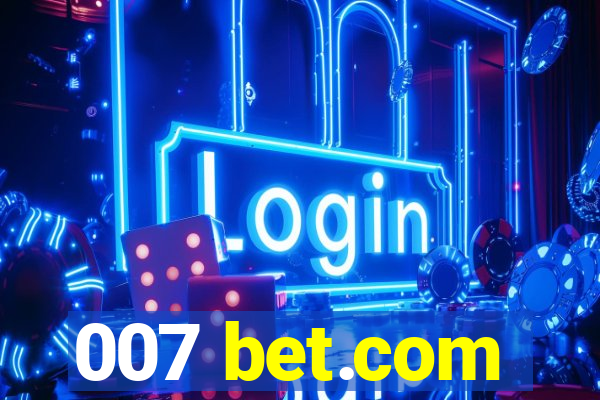 007 bet.com