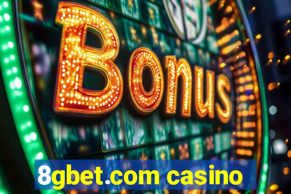 8gbet.com casino