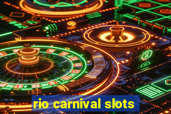 rio carnival slots