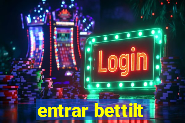 entrar bettilt