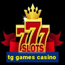 tg games casino