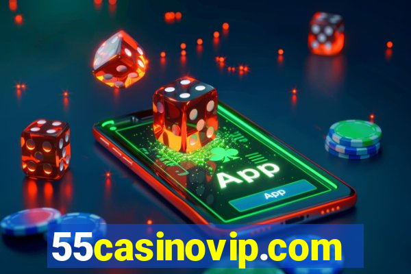 55casinovip.com