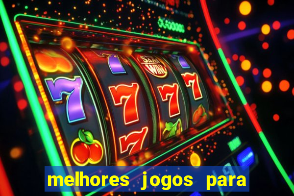 melhores jogos para play store