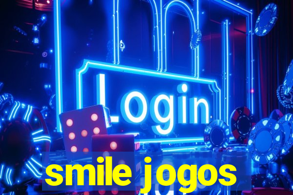 smile jogos