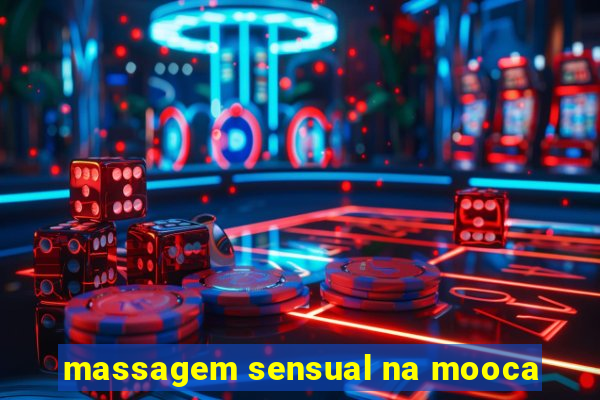 massagem sensual na mooca