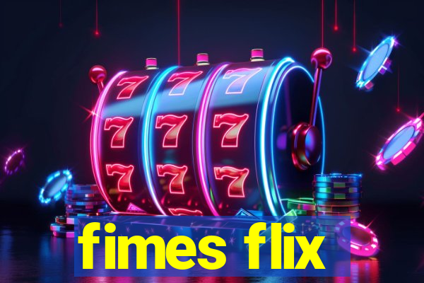 fimes flix