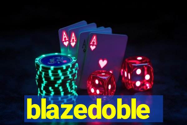 blazedoble