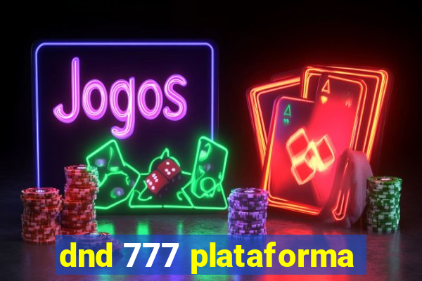 dnd 777 plataforma