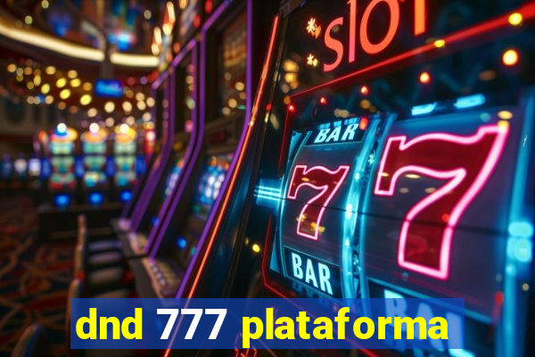 dnd 777 plataforma