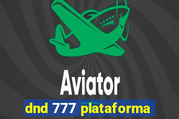 dnd 777 plataforma