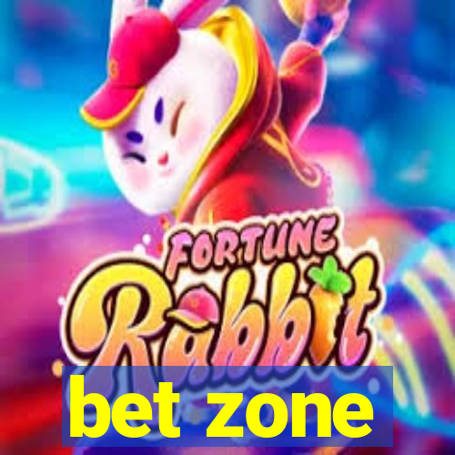 bet zone