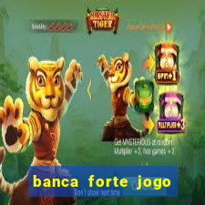 banca forte jogo do bicho app