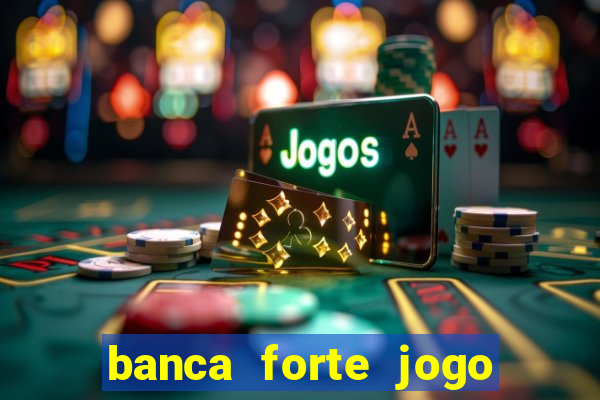 banca forte jogo do bicho app