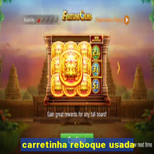 carretinha reboque usada