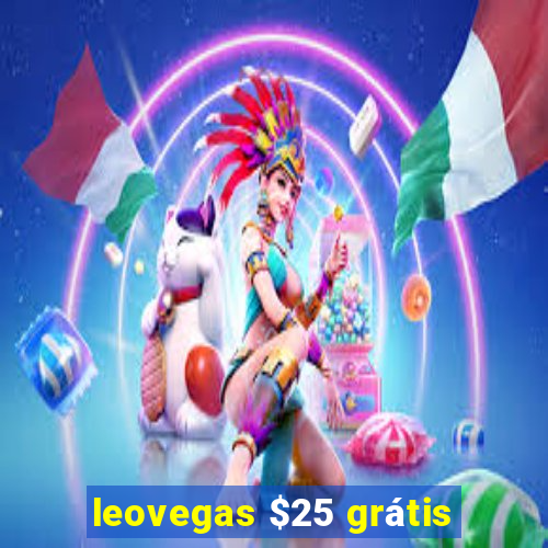 leovegas $25 grátis