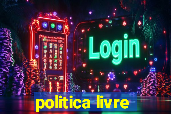 politica livre