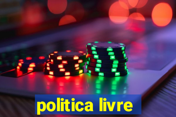 politica livre