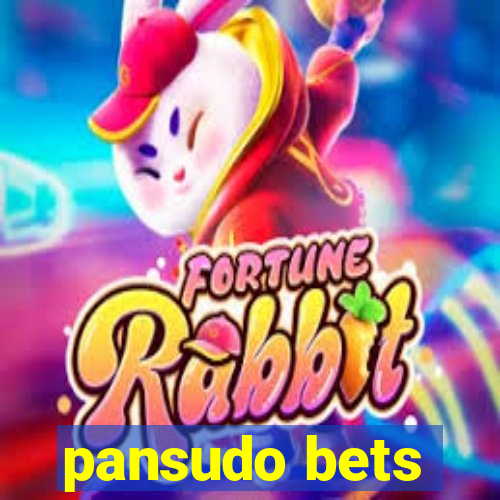 pansudo bets