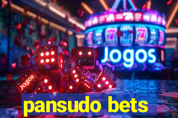 pansudo bets