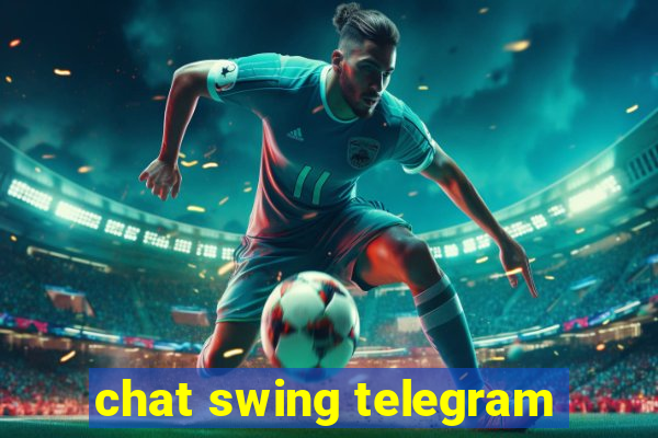 chat swing telegram