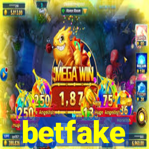 betfake