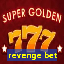 revenge bet