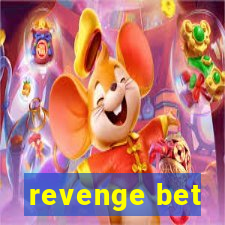 revenge bet