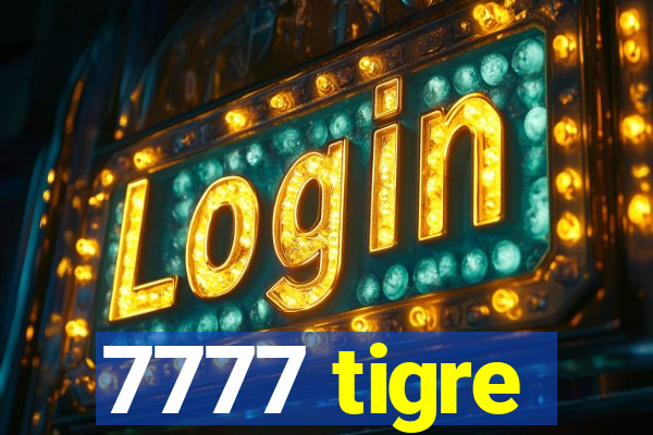 7777 tigre