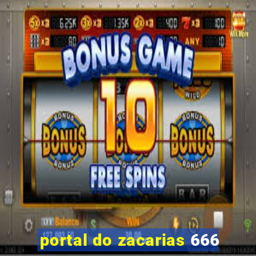 portal do zacarias 666