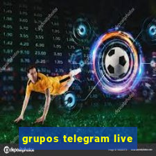 grupos telegram live