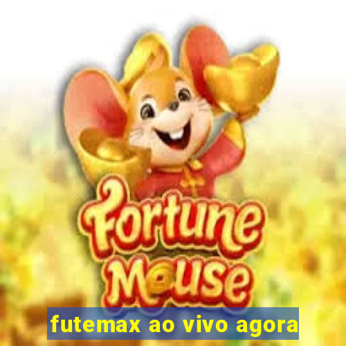 futemax ao vivo agora