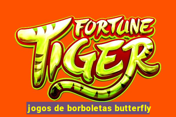 jogos de borboletas butterfly