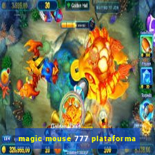 magic mouse 777 plataforma