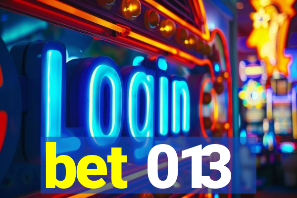 bet 013