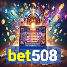 bet508