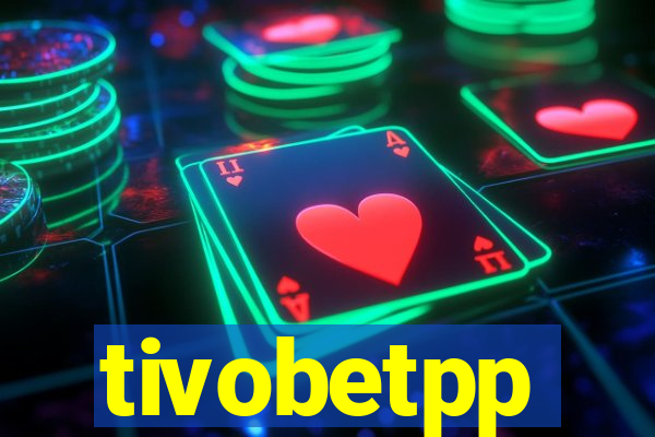 tivobetpp