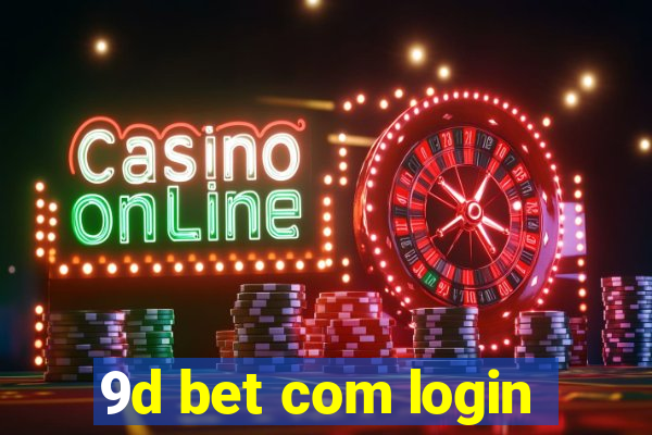 9d bet com login