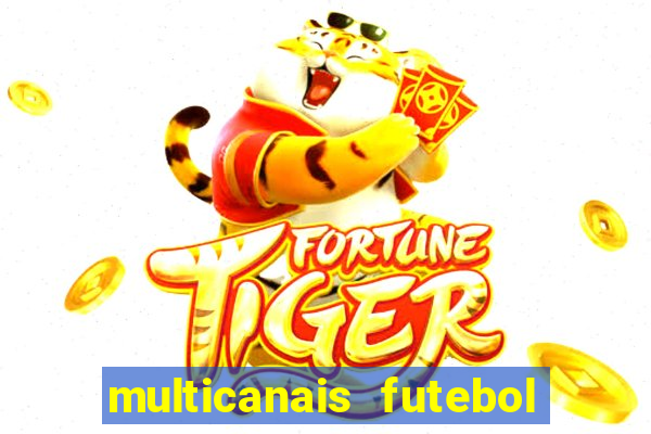 multicanais futebol real madrid