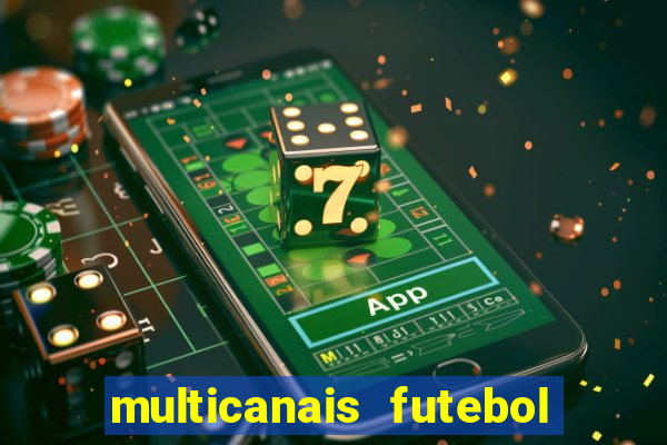 multicanais futebol real madrid