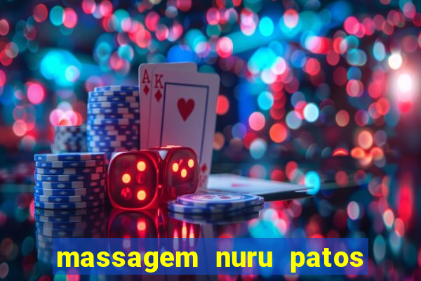 massagem nuru patos de minas