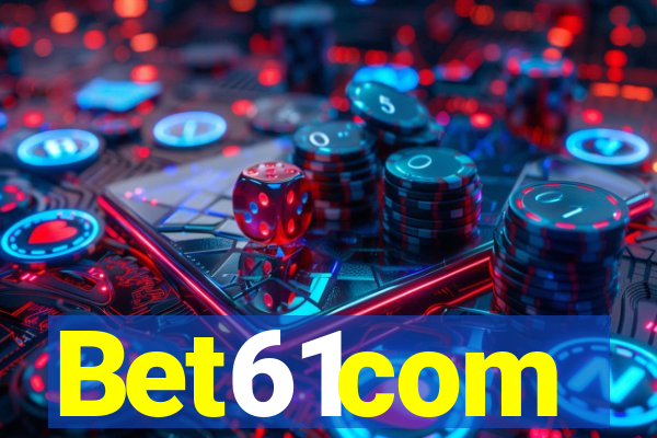 Bet61com