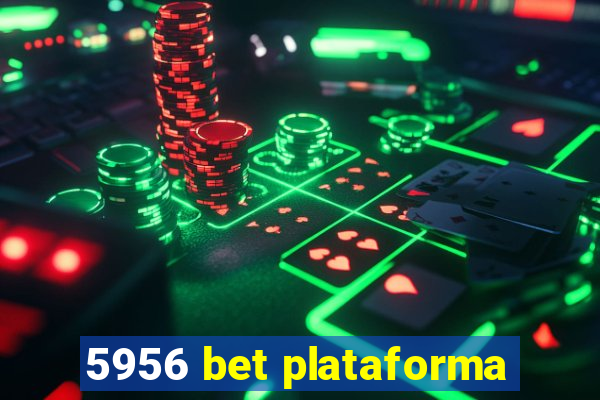 5956 bet plataforma