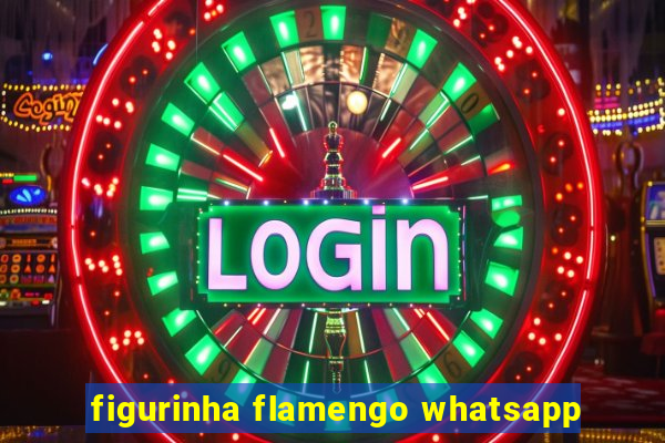 figurinha flamengo whatsapp