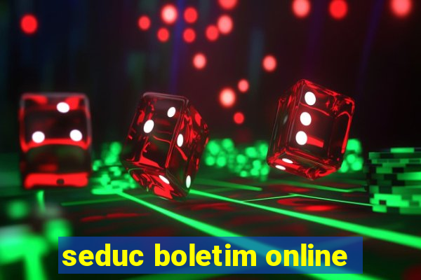 seduc boletim online